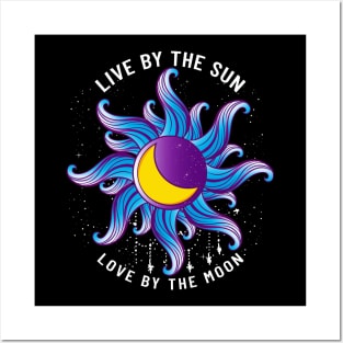 Live By The Sun Love By The Moon Astrology Posters and Art